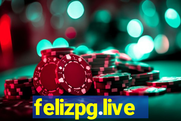 felizpg.live