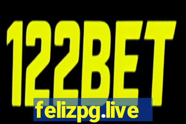 felizpg.live