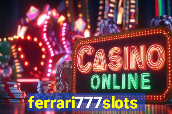 ferrari777slots.com