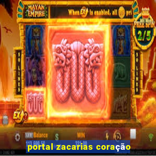 portal zacarias coração