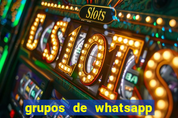 grupos de whatsapp de putaria
