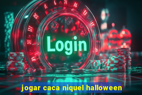 jogar caca niquel halloween