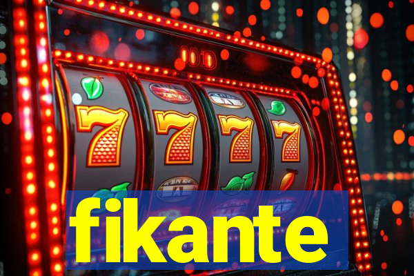 fikante