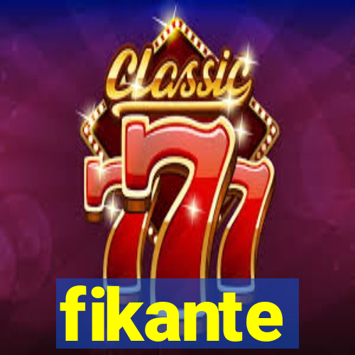fikante