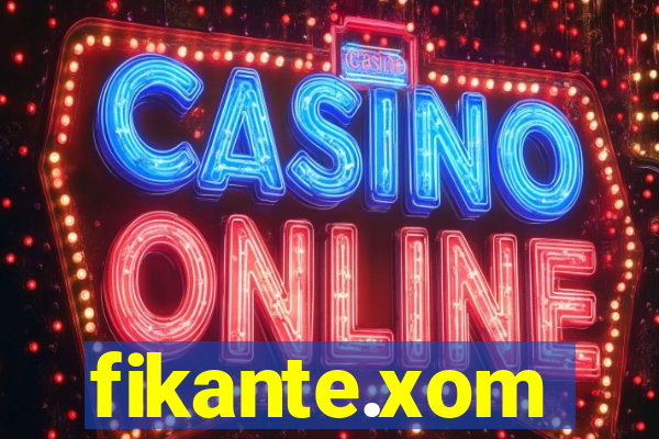 fikante.xom