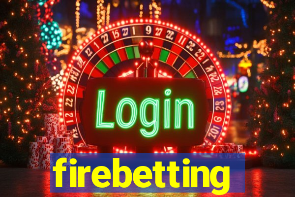 firebetting