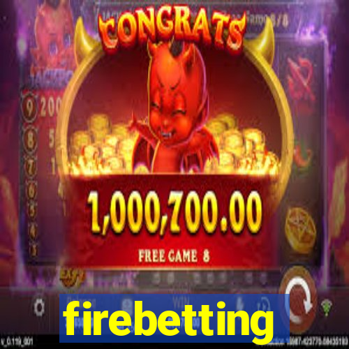 firebetting