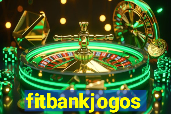 fitbankjogos