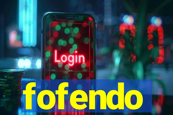 fofendo