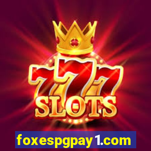 foxespgpay1.com