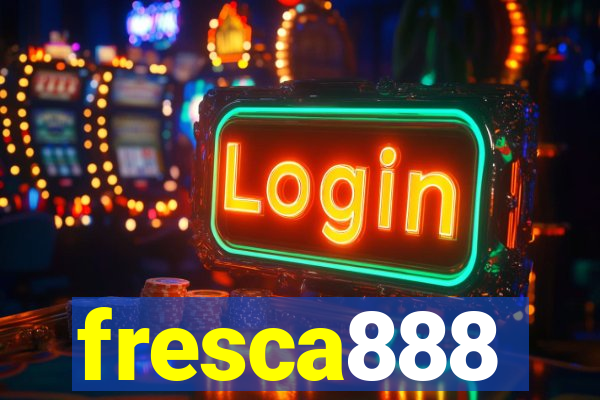 fresca888