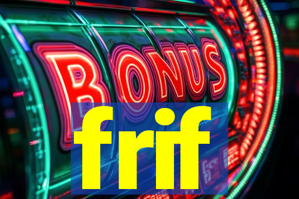 frif