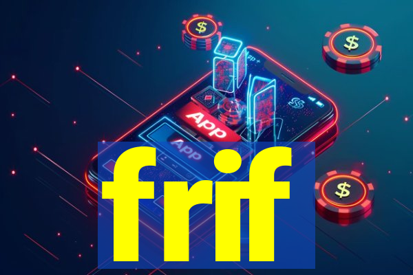 frif