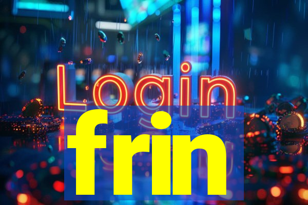 frin