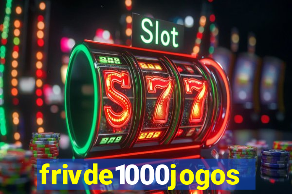 frivde1000jogos