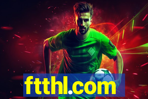 ftthl.com