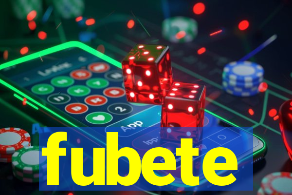 fubete