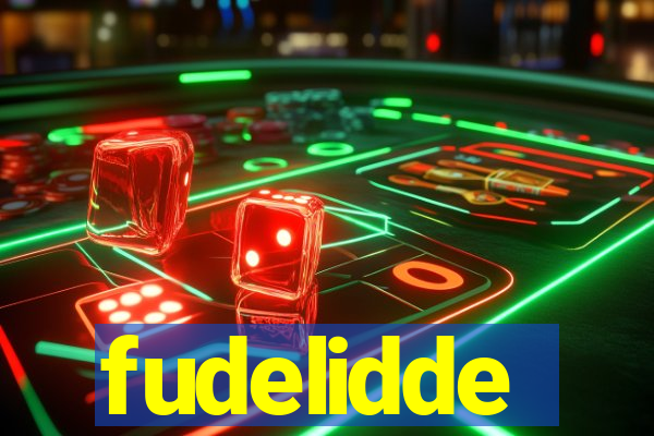 fudelidde