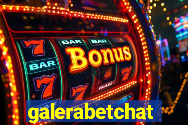 galerabetchat