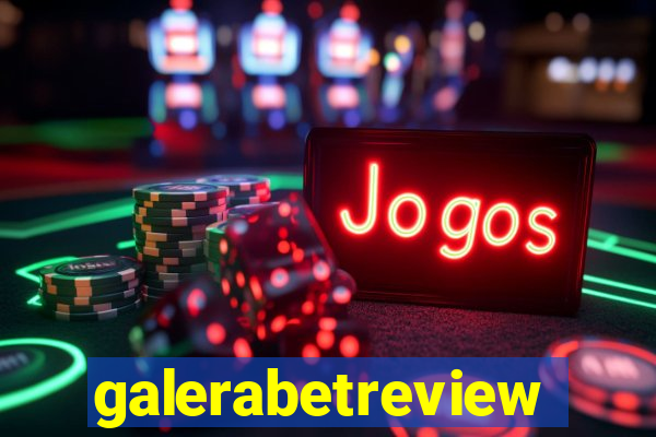 galerabetreview