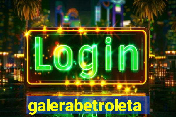 galerabetroleta