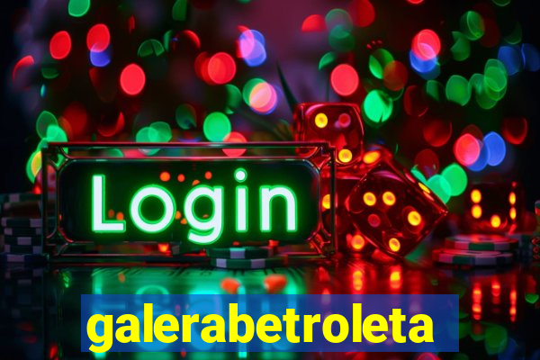 galerabetroleta