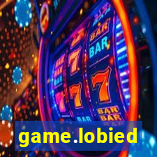 game.lobied