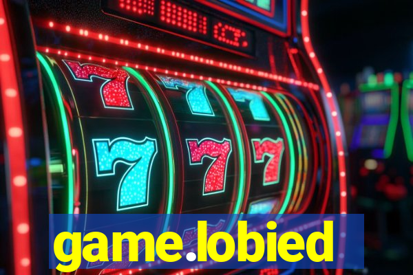 game.lobied