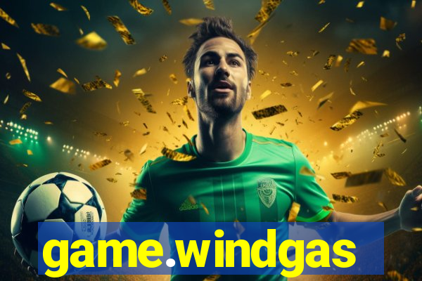 game.windgas