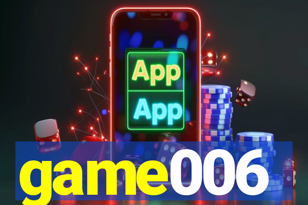 game006