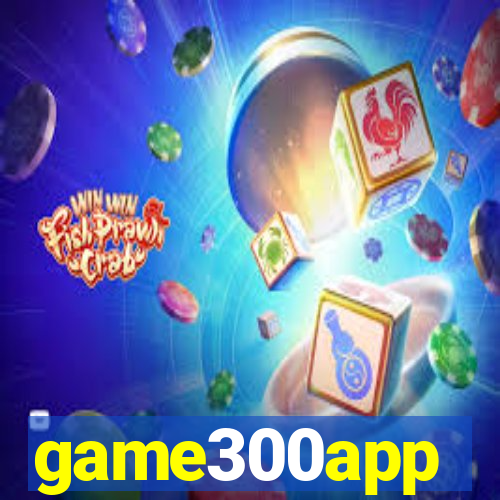 game300app