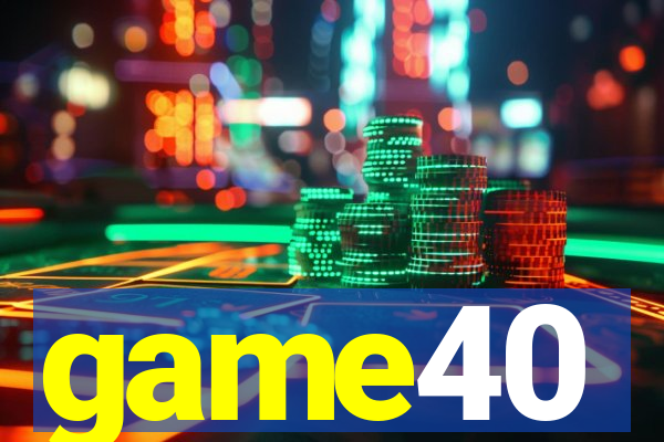 game40