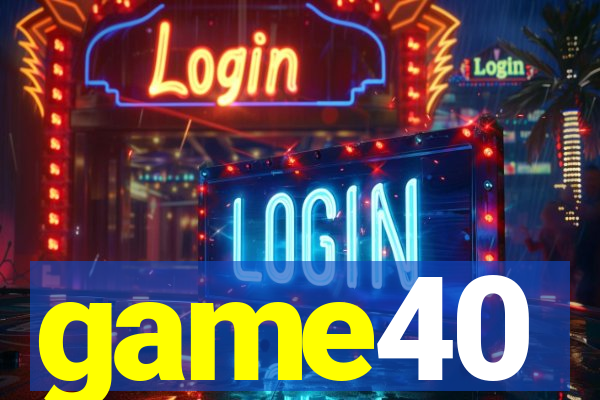 game40