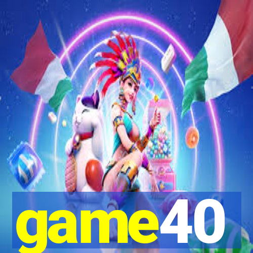game40