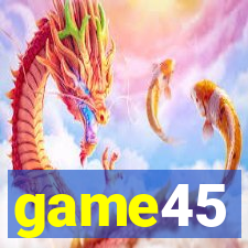 game45