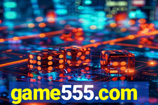 game555.com