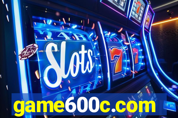 game600c.com
