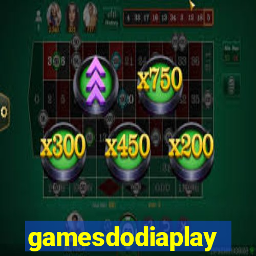 gamesdodiaplay