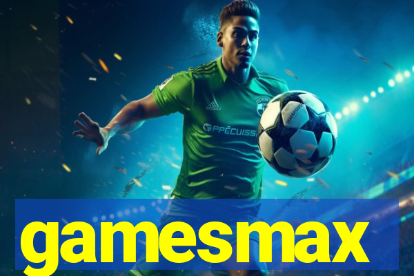 gamesmax