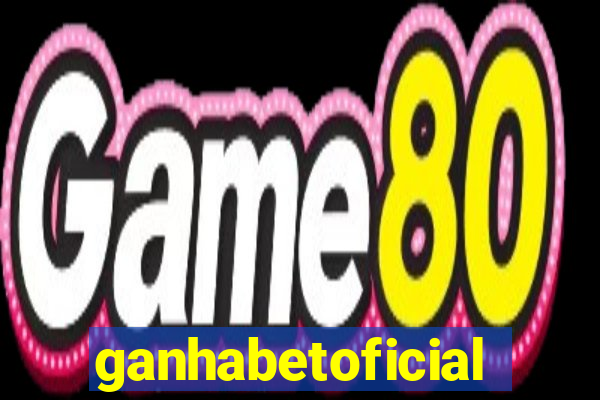 ganhabetoficial