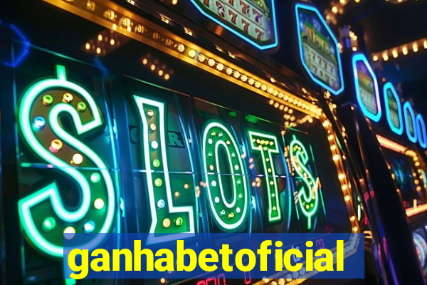 ganhabetoficial