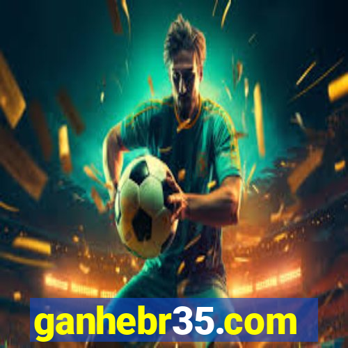 ganhebr35.com
