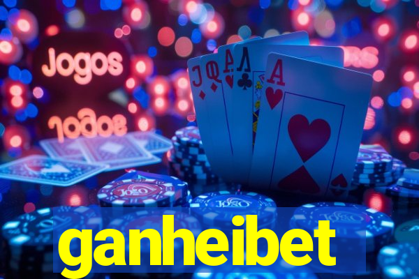 ganheibet