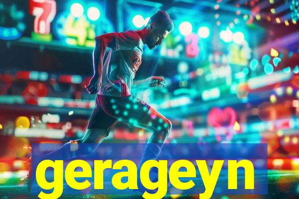 gerageyn