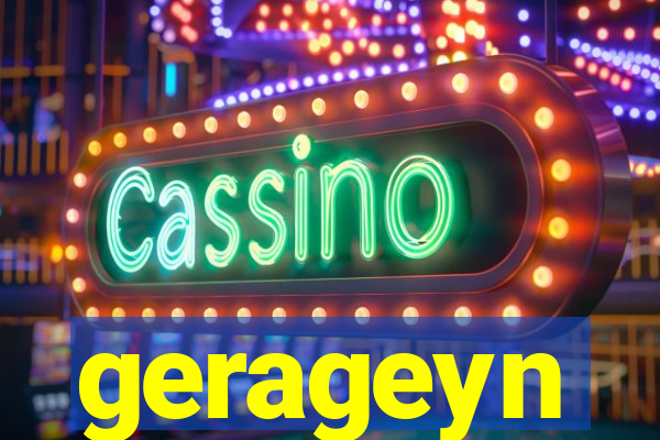 gerageyn