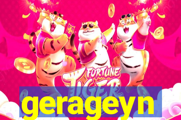 gerageyn