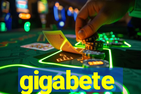 gigabete
