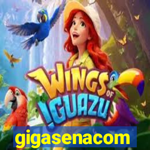 gigasenacom