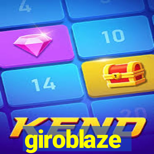 giroblaze
