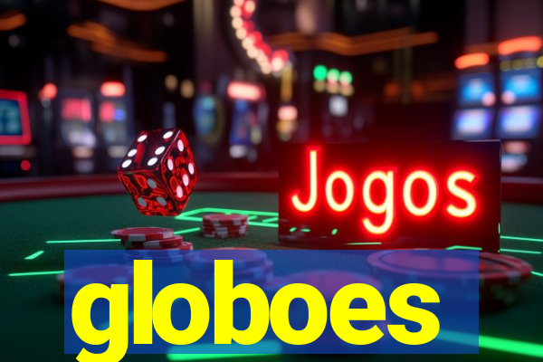 globoes